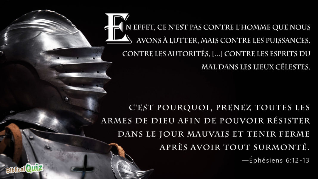 Éphésiens 6.12-13